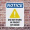 Signmission Do Not Park In Front Of Door OSHA Notice Sign, Aluminum, 10in W x 14in L, 2PK OS-2PACK-NS-A-1014-V-11329 - alternate 7
